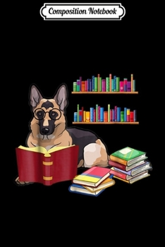 Composition Notebook: German Shepherd Funny Book Reading Lover Gif Journal/Notebook Blank Lined Ruled 6x9 100 Pages