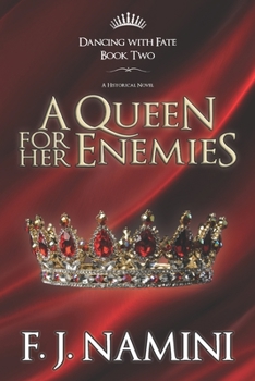 Paperback A Queen for her Enemies - A Historical Novel Book