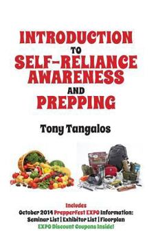 Paperback Introduction to Self-Reliance Awareness and Prepping by Tony Tangalos Book