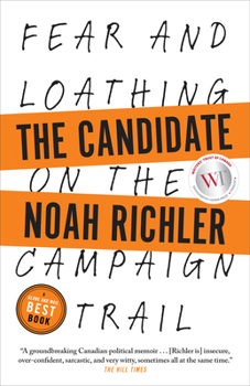 Paperback The Candidate: Fear and Loathing on the Campaign Trail Book