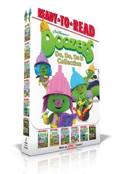 Paperback Doozers Do, Do, Do It Collection: Doozers Catch a Ride; Doozers Stick with It; Doozers Have Green Thumbs; Doozers Have Bubble Trouble; Doozers Make a Book