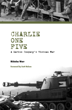 Hardcover Charlie One Five: A Marine Company's Vietnam War Book