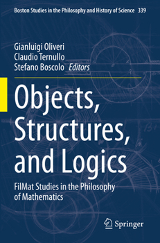 Paperback Objects, Structures, and Logics: Filmat Studies in the Philosophy of Mathematics Book