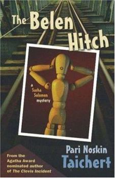 The Belen Hitch: A Sasha Solomon Mystery (Sasha Solomon Mysteries) - Book #2 of the A Sasha Solomon Mystery