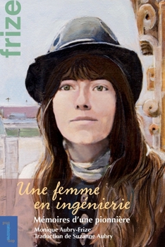 Paperback Une Femme En Ingénierie: Mémoires d'Une Pionnière [French] Book
