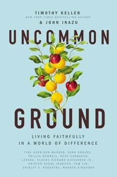 Paperback Uncommon Ground: Living Faithfully in a World of Difference Book