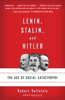 Paperback Lenin, Stalin, and Hitler: The Age of Social Catastrophe Book