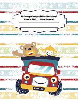 Primary Composition Notebook: Primary Composition Notebook Story Paper - 8.5"x11" - Grades K-2: Little bear and monkey School Specialty Handwriting Paper Dotted Middle Line (Kindergarten Composition N