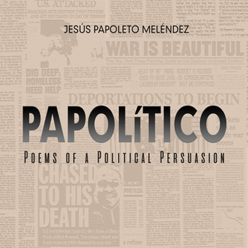 Paperback Papolitico: Poems of a Political Persuasion Book