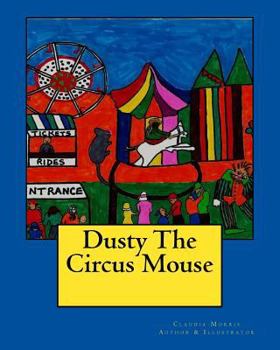 Paperback Dusty The Circus Mouse Book