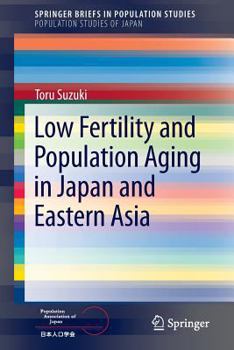 Paperback Low Fertility and Population Aging in Japan and Eastern Asia Book