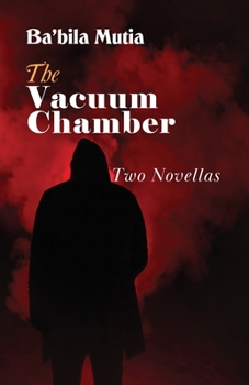 Paperback The Vacuum Chamber: Two Novellas Book