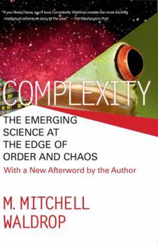Paperback Complexity: The Emerging Science at the Edge of Order and Chaos Book