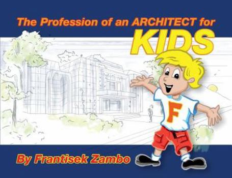 Paperback The Profession of an ARCHITECT for KIDS Book