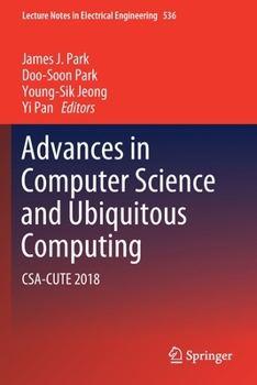 Paperback Advances in Computer Science and Ubiquitous Computing: Csa-Cute 2018 Book