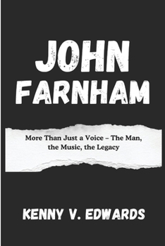 Paperback John Farnham: More Than Just a Voice - The Man, the Music, the Legacy Book