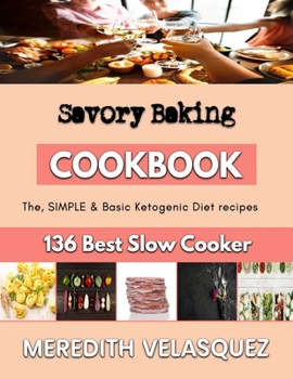 Paperback Savory Baking: Sweet & Salty Baking recipes for Beginners Book