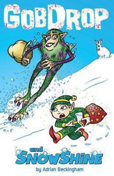 Paperback GobDrop and SnowShine Book