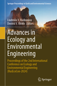 Advances in Ecology and Environmental Engineering: Proceedings of the 2nd International Conference on Ecology and Environmental Engineering (Rusecocon