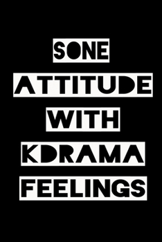 Paperback Sone Attitude with Kdrama Feelings: KPOP Fan Gratitude Journal Book 366 Pages 6" x 9" Notebook Book