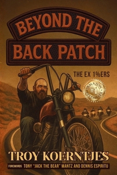 Paperback Beyond The Back Patch: The Ex 1%ers Book