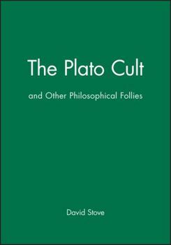 Hardcover The Plato Cult: And Other Philosophical Follies Book