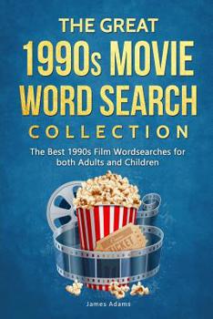 Paperback The Great 1990s Movie Word Search Collection: The Best 1990s Film Wordsearches for both Adults and Children Book
