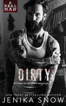 Paperback Dirty (A Real Man, 8) Book