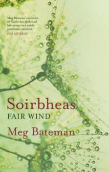 Paperback Soirbheas: Fair Wind. Meg Bateman [Gaelic] Book