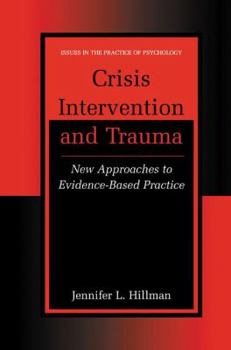 Hardcover Crisis Intervention and Trauma: New Approaches to Evidence-Based Practice Book