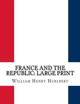 France and the Republic: Large Print