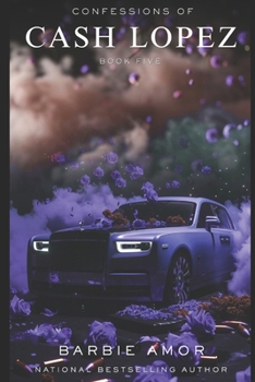 Cash Lopez - Book #5 of the Trap Gyrl