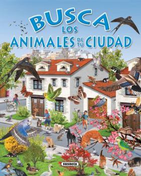 Hardcover Busca Los Animales de Tu Ciudad [Spanish] Book