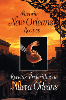 Paperback Favorite New Orleans Recipes - Bilingual English and Spanish Book