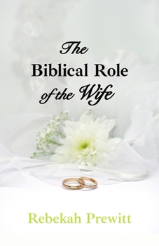 Paperback The Biblical Role of the Wife Book