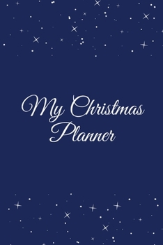 Paperback My Christmas Planner: 6x9_120 page, and Organizer Weekly Planner (52 weeks) Book