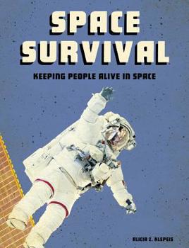 Paperback Space Survival: Keeping People Alive in Space Book