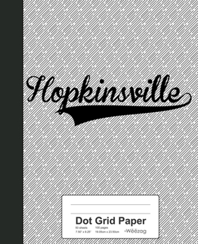 Paperback Dot Grid Paper: HOPKINSVILLE Notebook Book
