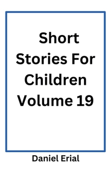 Paperback Short Stories For Children Volume 19 Book