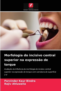 Paperback Morfologia do incisivo central superior na expressão de torque [Portuguese] Book