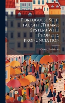 Hardcover Portuguese Self-taught (Thimm's System) With Phonetic Pronunciation Book