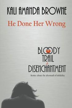 Paperback He Done Her Wrong Book