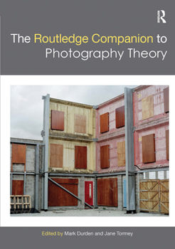 Paperback The Routledge Companion to Photography Theory Book