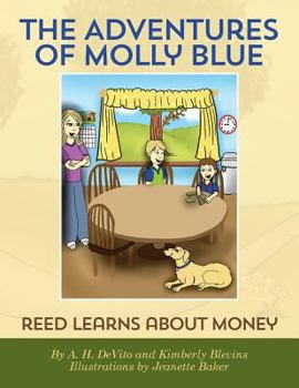 Paperback The Adventures of Molly Blue: Reed Learns About Money Book