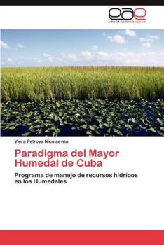 Paperback Paradigma del Mayor Humedal de Cuba [Spanish] Book
