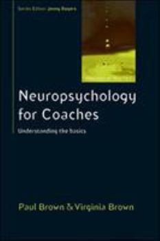 Paperback Neuropsychology for Coaches: Understanding the Basics Book