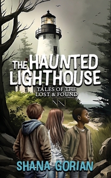 Paperback The Haunted Lighthouse: Tales of the Lost & Found Book