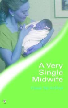 Paperback A Very Single Midwife (Harlequuin Medical Romance, 154) Book