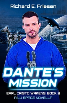 Paperback Dante's Mission: Earl Cristo Wakens, Book 2 Book
