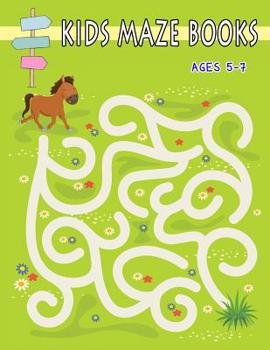 Paperback Kids Maze Books Ages 5-7: Challenging Mazes for Solving Skills and Boosts Your Child's Confidence Book